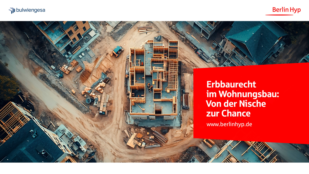 Erbbaurecht im Wohnungsbau: Von der Nische zur Chance