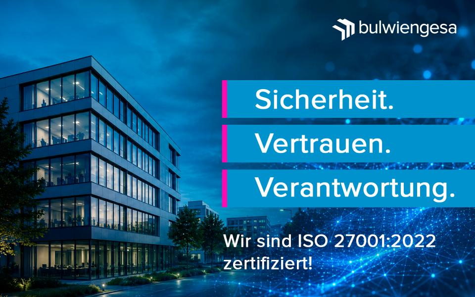 bulwiengesa erfolgreich nach ISO/IEC 27001:2022 zertifiziert